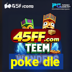 poke dle